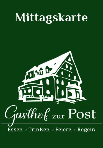 Mittagskarte - Gasthof zur Post